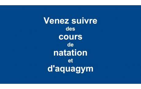Vous voulez suivre des cours de natation ou d'aquagym ?
